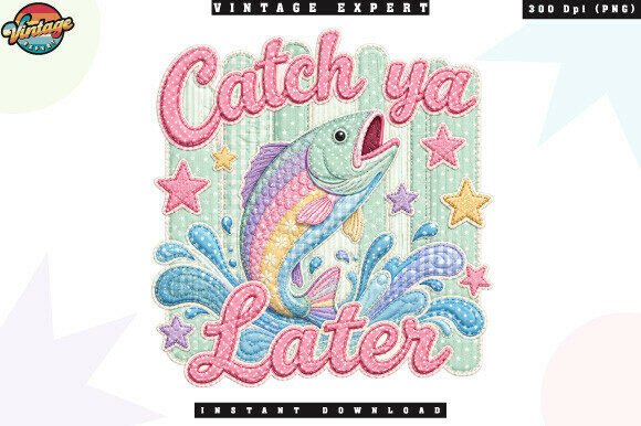 Catch Ya Later Fishing Patchwork PNG
